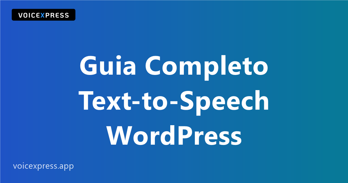 Guia Completo Text-to-Speech WordPress