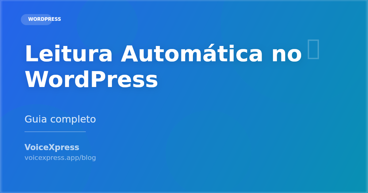 Como ativar leitura automática nos posts WordPress