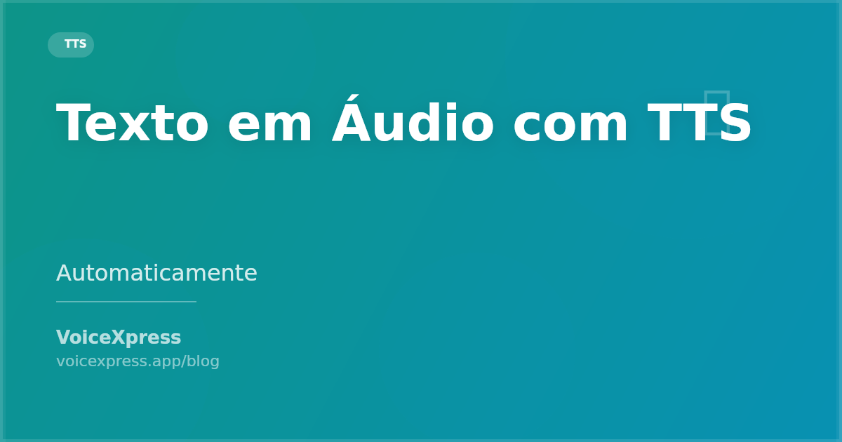 Como transformar texto em áudio com TTS